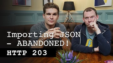 Importing JSON - ABANDONED - HTTP 203