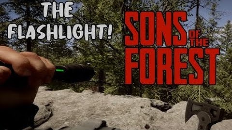 How to get the Flashlight in Sons of the forest