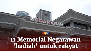 11 Memorial Negarawan Hadiah Untuk Rakyat