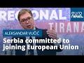 Serbia committed to joining european union says president aleksandar vui