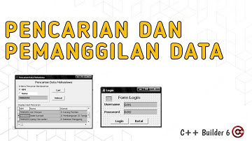 PENCARIAN DATA DAN PEMANGGILAN DATA ||  C++ BUILDER 6