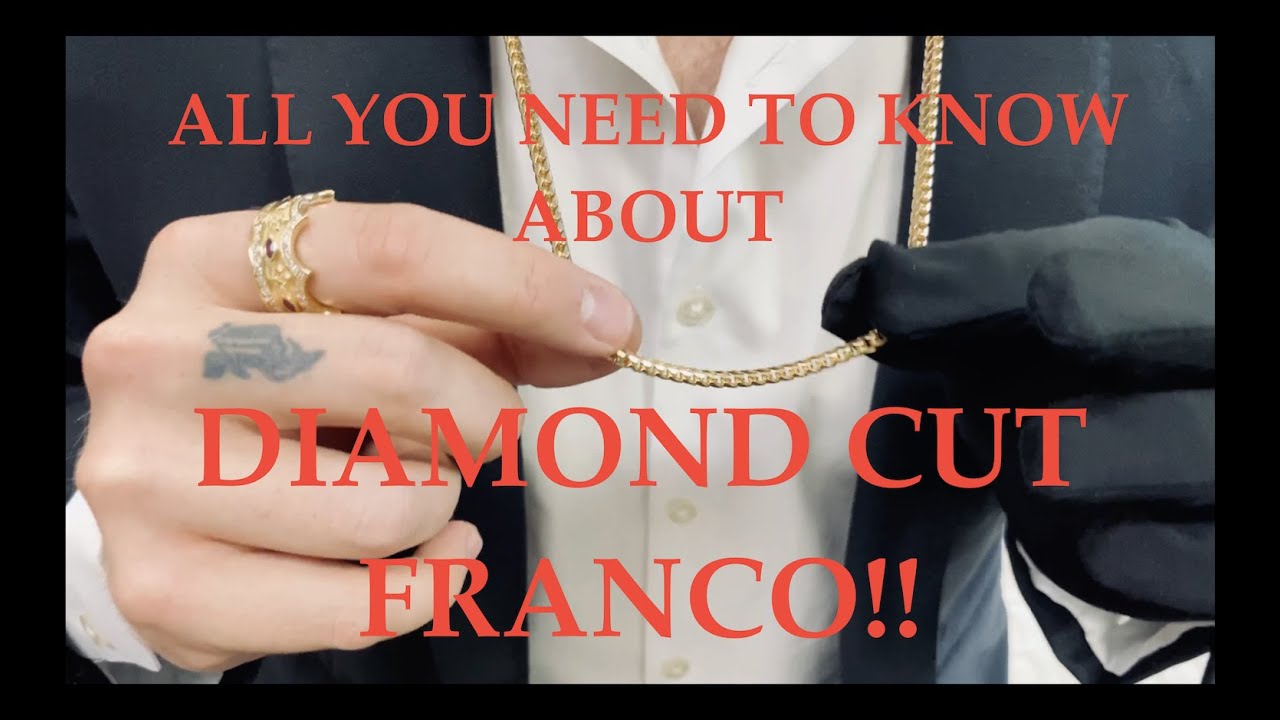 DIAMOND CUT FRANCO CHAINS Everything You Need to Know YouTube