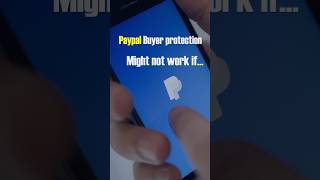 PayPal buyer Protection, you might not be refunded if..shorts