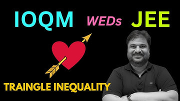 Triangle Inequality Concepts & Tricks | Must Watch for IOQM & JEE Aspirants | Anshul Sir
