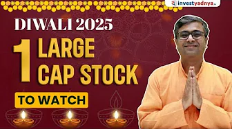Diwali 2025 | 1 Large Cap Stock to Watch | Parimal Ade