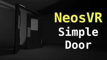 Create a Simple Door in NeosVR with Logix!