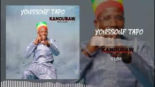 Youssouf Tapo - Kanoubaw ( Audio Officiel )