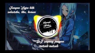 Download Lagu Dj sayang jangan marah-marah