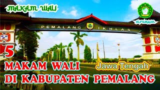 5 MAKAM WALI di PEMALANG - Jawa Tengah