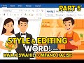 Jinsi ya Kutumia Style na Editing Group kwenye Microsoft Word | Kwa Mfano wa Maisha Halisi