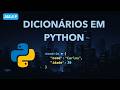 Dicionários em Python: key, value, keys, values, items, loopings... (Aula 9)