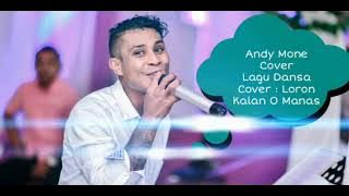 Andy Mone || Loron O Manas || cover lagu dansa terbaik