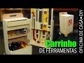 Carrinho de Ferramentas #DIY #Oficinadecasa