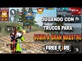 Jugando con trucos en maestro para llegar a gran maestro free fire