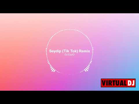 DJ EzzO_Şeydip ( TiK ToK remix)