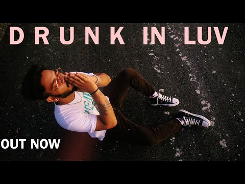 ZEN XO - Drunk In Luv | Latest Song | 2023