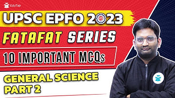 UPSC EPFO General Science Syllabus | EPFO Exam Preparation Strategy 2023 | Study Material & Course