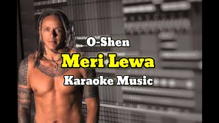 Oshen - Meri Lewa (Karaoke Music) #yotamyeimo