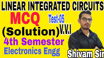 LINEAR INTEGRATED CIRCUITS||MCQ||Test-05||4th Semester ||Electronics Engg