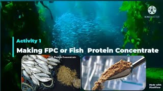 How to Make FISH PROTEIN CONCENTRATE (FPC)