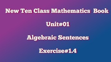 || 10th Class Maths New Book sindh Board|| Unit#01| Exercise#1.4| Algebraic Sentences