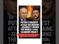 Putin’s Biggest Attack on Ukraine – Zelenskyy Warns the World | Global Leaders React