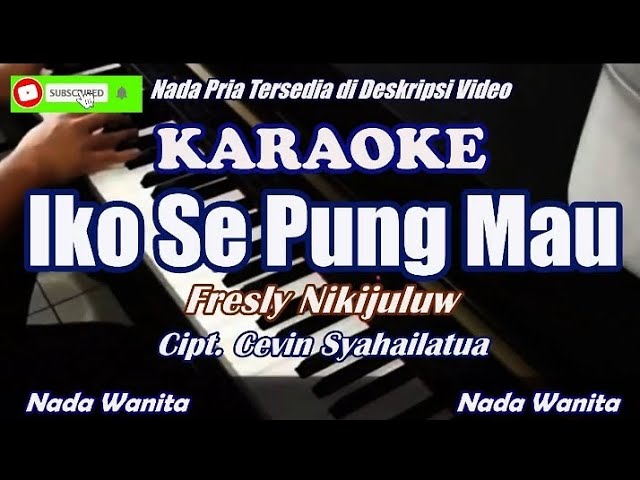 Fresly Nikijuluw||Iko Se Pung Mau||Karaoke Nada Wanita class=