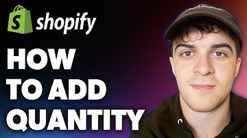 How to Add Quantity Shopify (Full 2024 Guide)