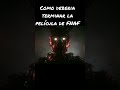 Así debió terminar la película de FNAF 🗿 #viral #4k #shorts #fnaf #springtrap #ialwayscomeback #fypシ