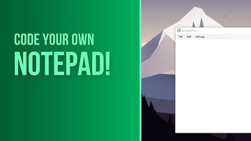 Code your own NOTEPAD in C#!