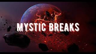 Mystic Breaks - Atmospheric & Progressive Breaks Mix (Mixed by Pavel Gnetetsky)