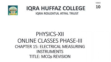 XII PHYSICS MCQS REVISION CHAP 15 ELECTRICAL MEASURING INSTRUMENTS PART 2 LECTURE 10