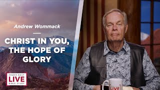 Christ in You, the Hope of Glory - Andrew Wommack - CDLBS for June 27, 2023 screenshot 5