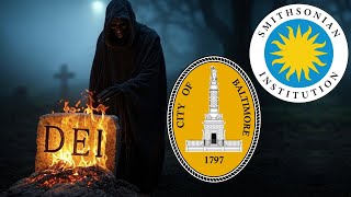 Baltimore Bolsters its DEI Budget! Smithsonian Director Resigns! | D.E.I. Deathwatch