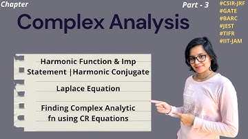 Harmonic Function & Conjugate | Laplace Equation | Finding Complex Analytic function using CR Eqn