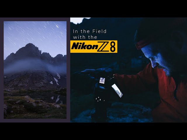 In the Field with the Nikon Z8: Landscape Photography