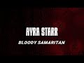 Ayra Starr Bloody Samaritan (lyrics)