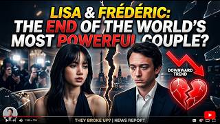 Lisa Frédéric The End Of The Worlds Most Powerful Couple?