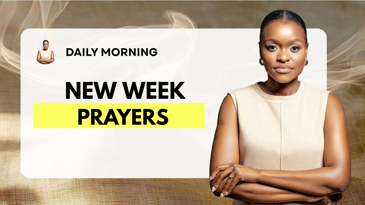 Prayer : New Week Prayers & Prophetic Declarations