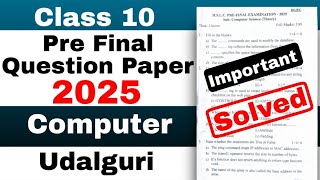 class 10 Pre final general Computer Science Question paper 2025 Udalguri with solutions HSLC 2026