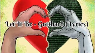 Gotthard - Let it be. Acoustic  (lyrics)