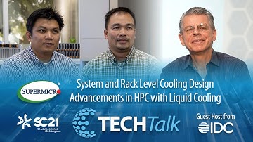 System and Rack Level Cooling Design Achievements in HPC  - Supermicro SC21 TECHTalk with IDC