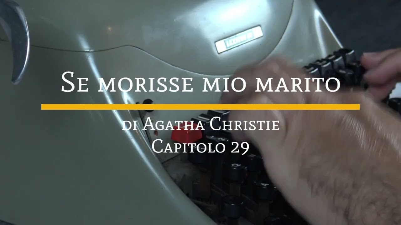Se morisse mio marito di Agatha Christie - Capitolo 29 di 31