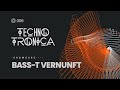 BASS-T VERNUNFT - Techno Tronica ep.08 | Techno, Melodic