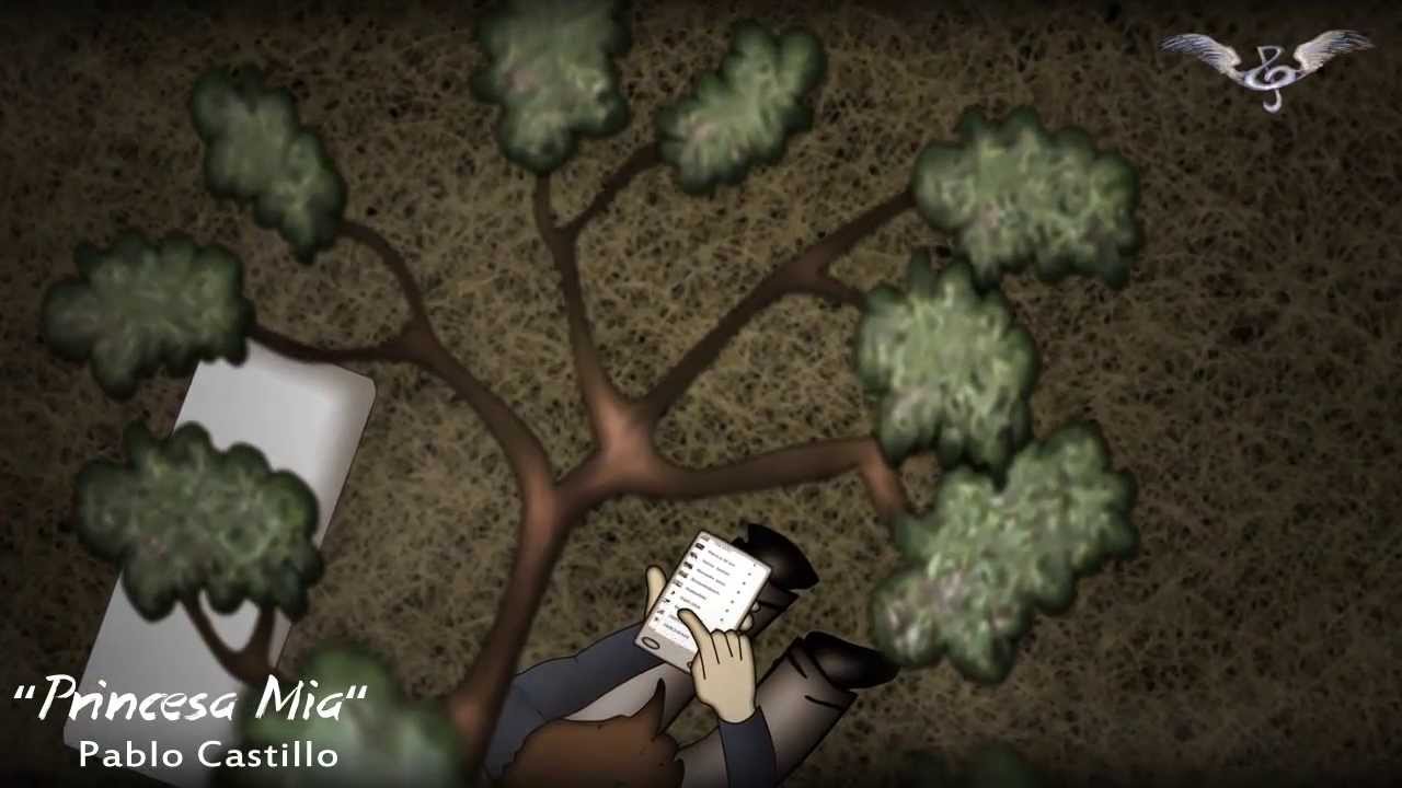 PRINCESA MIA - Pablo Castillo - ( Video Oficial)
