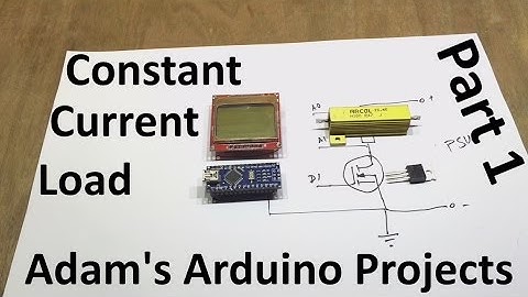 Constant Current DC Load - Part 1 - Concept - Adam