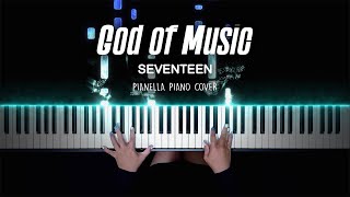 SEVENTEEN - God Of Music (음악의 신) | Piano Cover by Pianella Piano