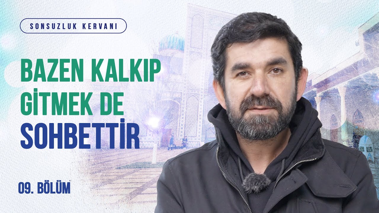 Ya'kûb Çerhî Hazretleri - B09 - Sonsuzluk Kervanı