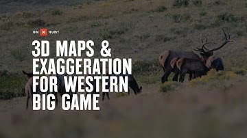 Using 3D & 3D Exaggeration For Western Big Game