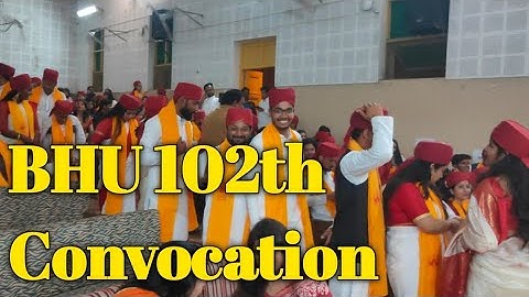 BHU 102th Convocation|MA,MSc,BA,BSc,PhD Degree Distribution|Swatantrata Bhawan